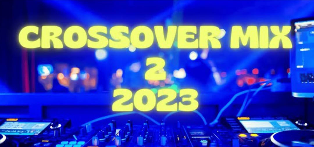 crossover 2023 vol.2  Fin de año Mixtape -Dj isaacmixc4